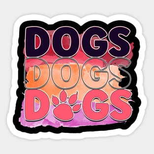 Pawsitively Hilarious: A Shirt for Dog Lovers Sticker